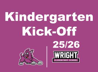 Kindergarten Kickoff Friday, August 8th 2025!